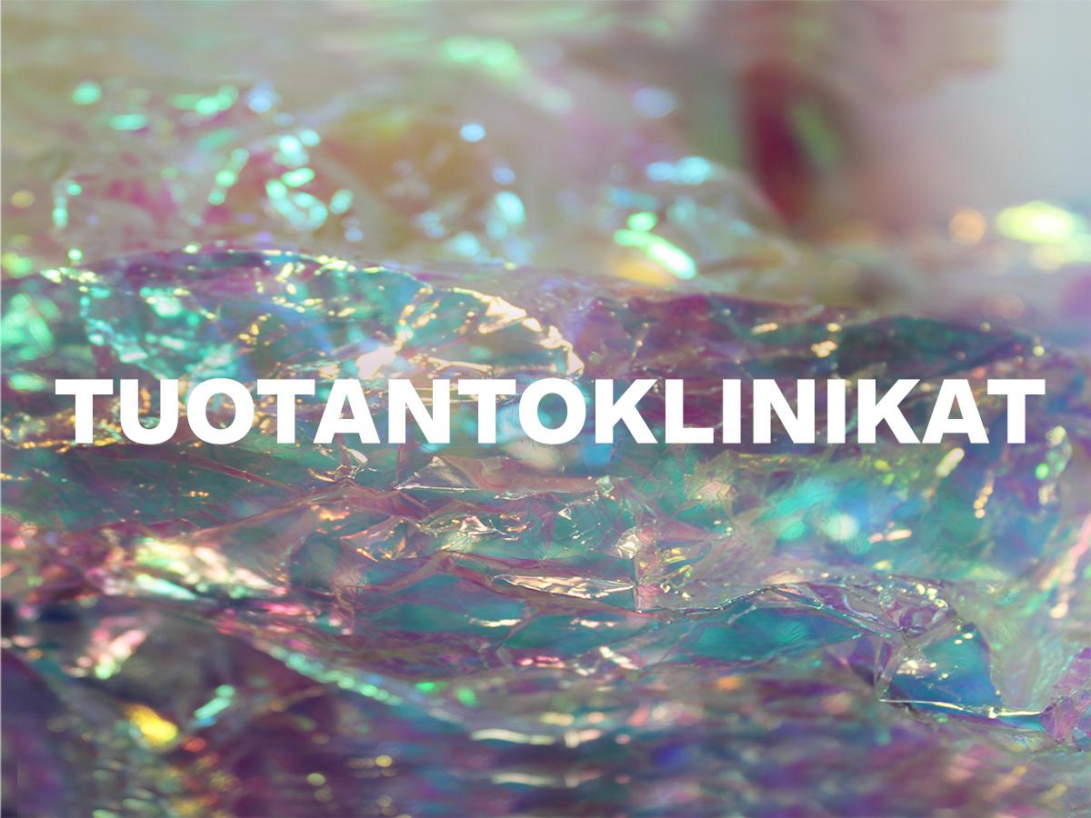Yleinen kuva, jossa teksti Tuotantoklinikat.